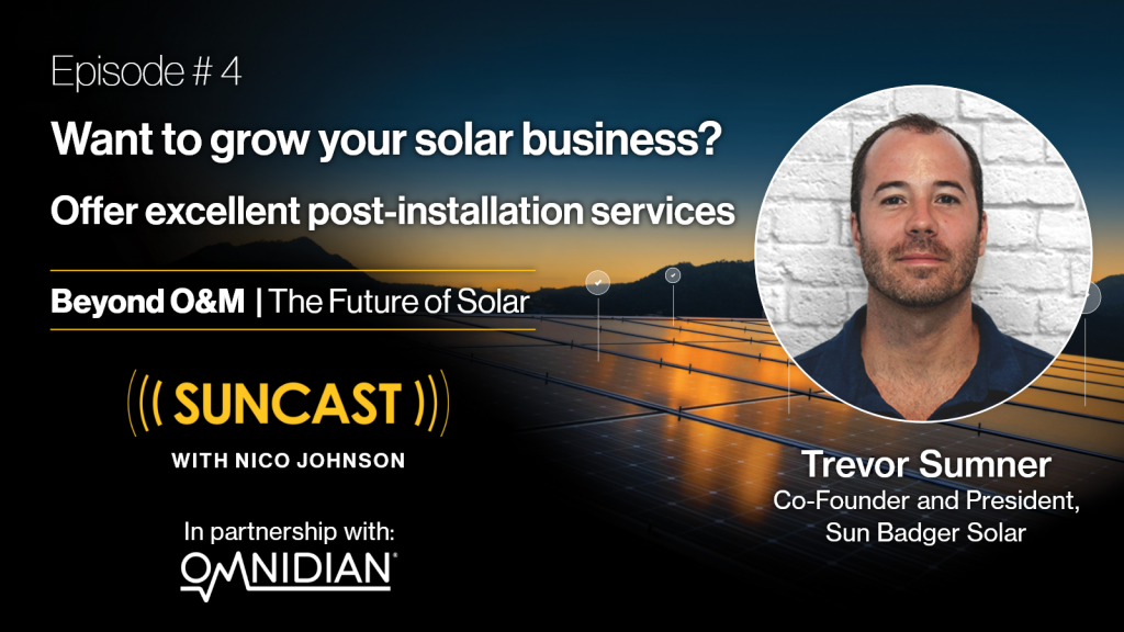 Want to grow your solar business? Offer excellent post-installation services